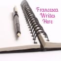 Francesca Writes Here